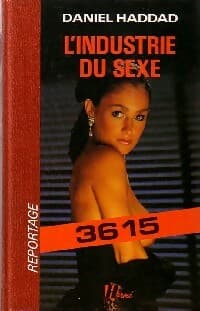 L'industrie du sexe - Daniel Haddad