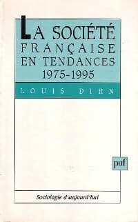 La société française en tendances 1975-1995 - Louis Dirn