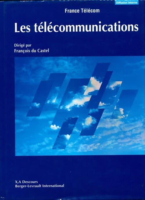 Les télécommunications - François Du Castel